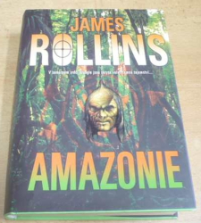 James Rollins - Amazonie (2008)