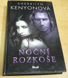 Sherrilyn Kenyonová - Noční rozkoše (2014) Série. Noční dravec 1