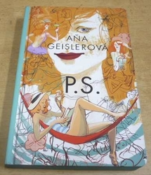 Aňa Geislerová - P.S. (2015)