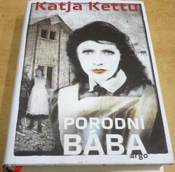 Katja Kettu - Porodní bába (2015)