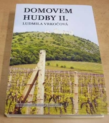 Ludmila Vrkočová - Domovem hudby II. (2012)