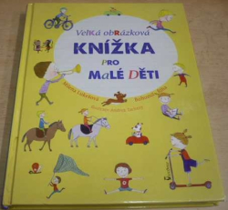 Milena Lukešová - Velká obrázková kniha pro malé děti (2008)