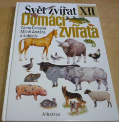 Alena Červená - Svět zvířat XII – Domácí zvířata (2001)