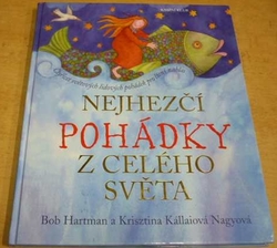 Bob Hartman - Nejhezčí pohádky z celého světa (2010)