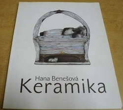 Hana Benešová - Keramika (2009)