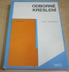 A. Gánovský - Odborné kreslení pro 3. ročník SOU (1991)