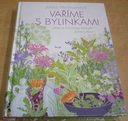 Jekka McVicarová - Vaříme s bylinkami (2011)