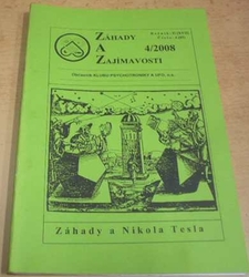 Záhady a Zajímavosti 4/2008 Ročník - II (XVII) Číslo - 4 (85) (2008)