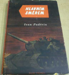 Ivan Paděrin - Hlavním směrem (1952)