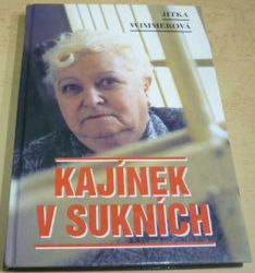 Jitka Wimmerová - Kájínek v sukních (2004)