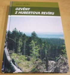 Zdeněk Hruška - Ozvěny z Hubertova revíru (2001)