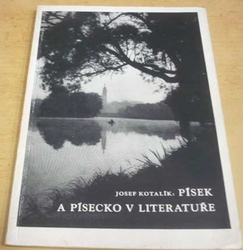 Josef Kotalík - Písek a Písecko v literatuře (1966)