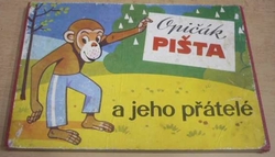 Vilibald Weinzettl - Opičák Pišta a jeho přátelé (1968) leporelo