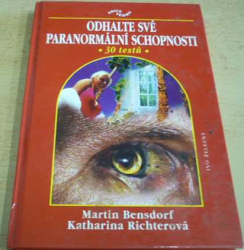 Martin Bensdorf - Odhalte své paranormání schopnosti (2000)