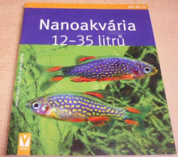 Jakob Geck - Nanoakvária 12-35 litrů (2009)