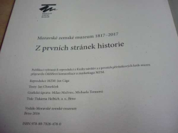 Moravské zemské muzeum 1817 - 2017. Z prvních stránek historie (2016)