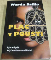 Warda Saillo - Pláč v poušti (2010)