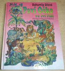 Bohumila Sílová - Paví Očko ve lví říši (1992)