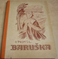 Otokar Pospíšil - Baruška (1926)