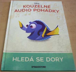 W. Disney - Hledá se Dory (2021) ed. Kouzelné audio pohádky. Pouze kniha bez reproduktoru    