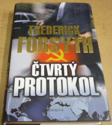 Frederick Forsyth - Čtvrtý protokol (2009)