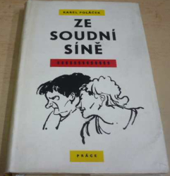 Karel Poláček - Ze soudní síně (1956)