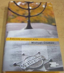 Michael Chabon - Židovský policejní klub (2008)