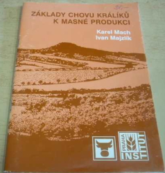 Karel Mach - Základy chovu králíků k masné produkci (2000)