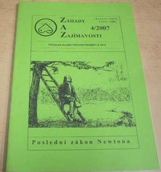 Záhady a Zajímavosti 4/2007 Ročník - I (XVI) Číslo - 4 (80) (2007)