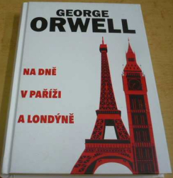 George Orwell - Na dně v Paříži a Londýně (2023)