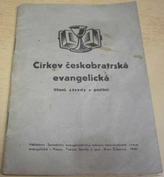 Církev českobratrská evangelická. Učení, zásady a poslání (1941)