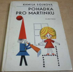 Kamila Sojková - Pohádka pro Martinku (1969)