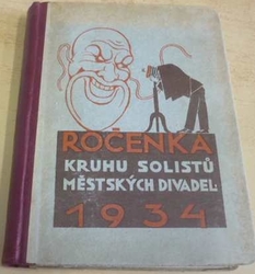 Ročenka kruhu solistů městských divadel 1934. Ročník XI. (1934)