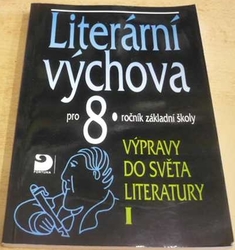 Vladimír Nezkusil - Literární výchova pro 8. ročník základní školy (1998)