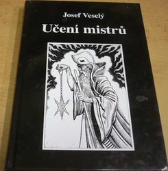 Josef Veselý - Učení mistrů (2005)