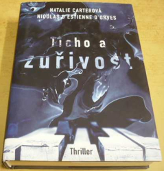 Natalie Carterová - Ticho a zuřivost (2019)