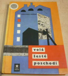 Anatolij Alexin - Volá šesté poschodí (1964)