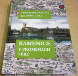 Vlasta Hartvichová - Kamenice v proměnách věků (2010)