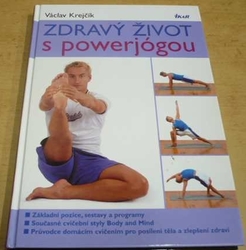 Václav Krejčík - Zdravý život s powerjógou (2005)