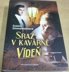 Zuzana Zimmermannová - Sraz v kavárně Vídeň (2016)