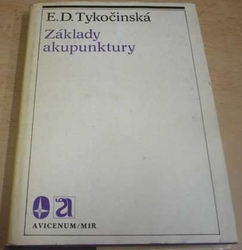 Esfir Davydovna Tykočinskaja - Základy akupunktury (1984