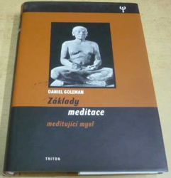 Daniel Goleman - Základy meditace. meditující mysl (2001)