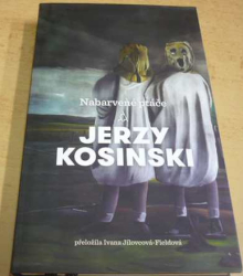 Jerzy Kosiński - Nabarvené ptáče (2017)