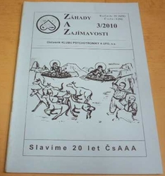 Záhady a Zajímavosti 3/2010 Ročník - V (XIX) Číslo - 3 (94) (2010)