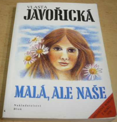 Vlasta Javořická - Malá, ale naše (1992)