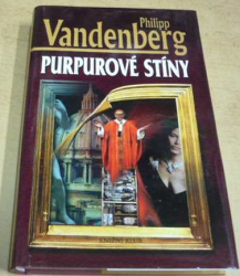 Philipp Vandenberg - Purpurové stíny (2012)