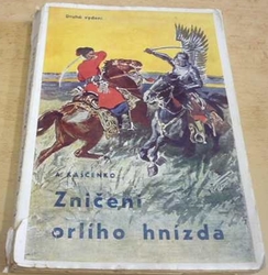 Adrian Kaščenko - Zničení orlího hnízda (1930)