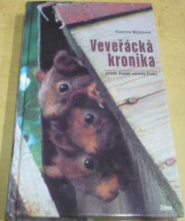 Kateřina Mojžíšová - Veveřácká Kronika (2005)