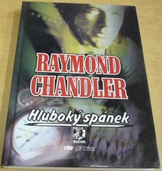 Raymond Chandler - Hluboký spánek (2002)