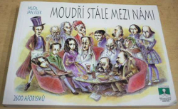 Jan Jílek - Moudří stále mezi námi - 2600 aforismů (1996)